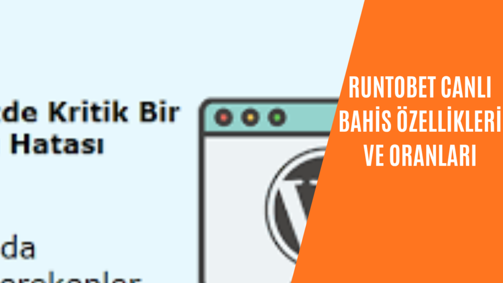 Runtobet Canlı Bahis Özellikleri ve Oranları