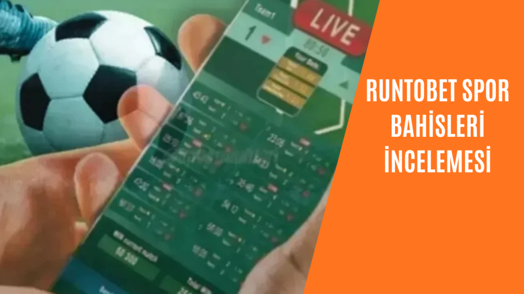 Runtobet Spor Bahisleri İncelemesi